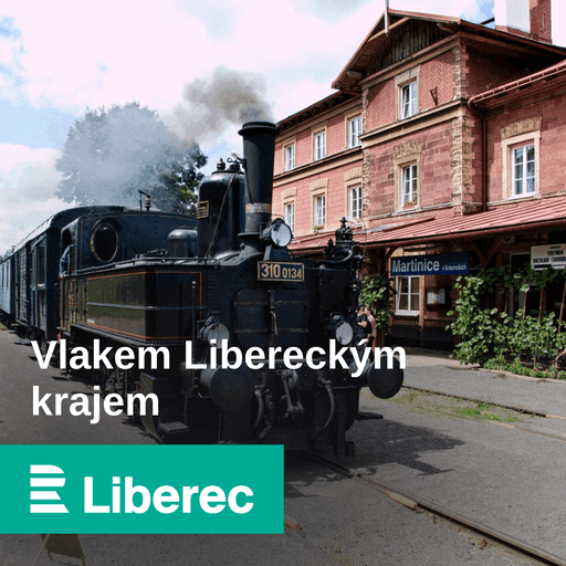 Vlakem Libereckým krajem