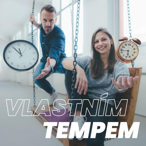 #40 Petra Pastorová: Když to nezkusíš, budeš naštvaná. Vlastním tempem.