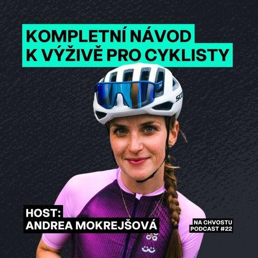 Kompletní návod k výživě pro amatérské cyklisty | Andrea Mokrejšová