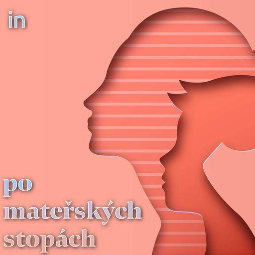 Upoutávka na podcast Po mateřských stopách