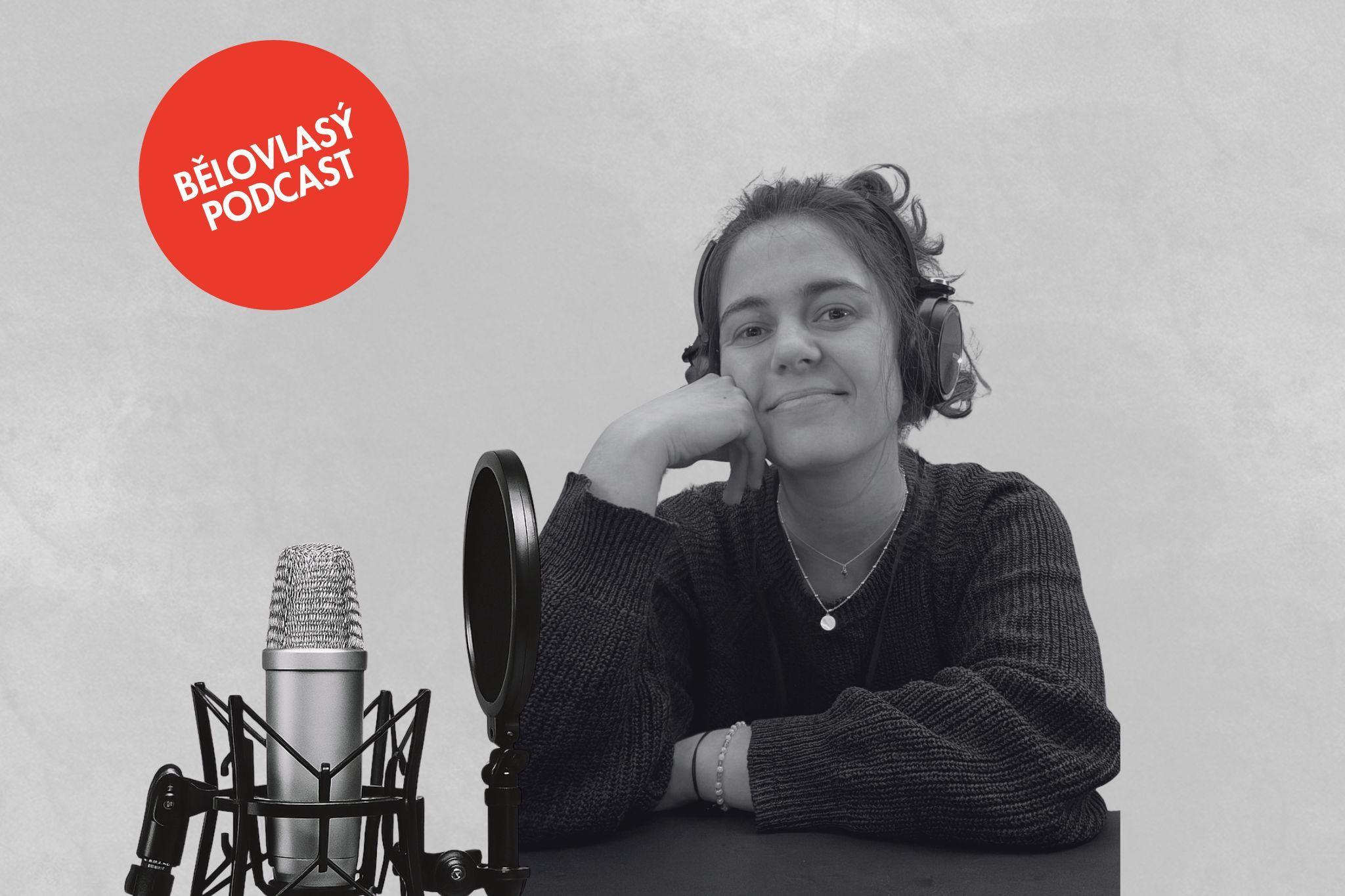 Rozhovor s autorkou Bělovlasého podcastu