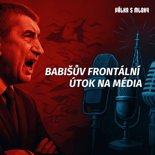 Babiš chce zničit veřejnoprávní média. Proč teď? A jak ho zastavíme?