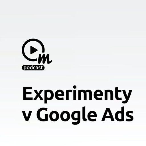 Znáte Google Ads experimenty?