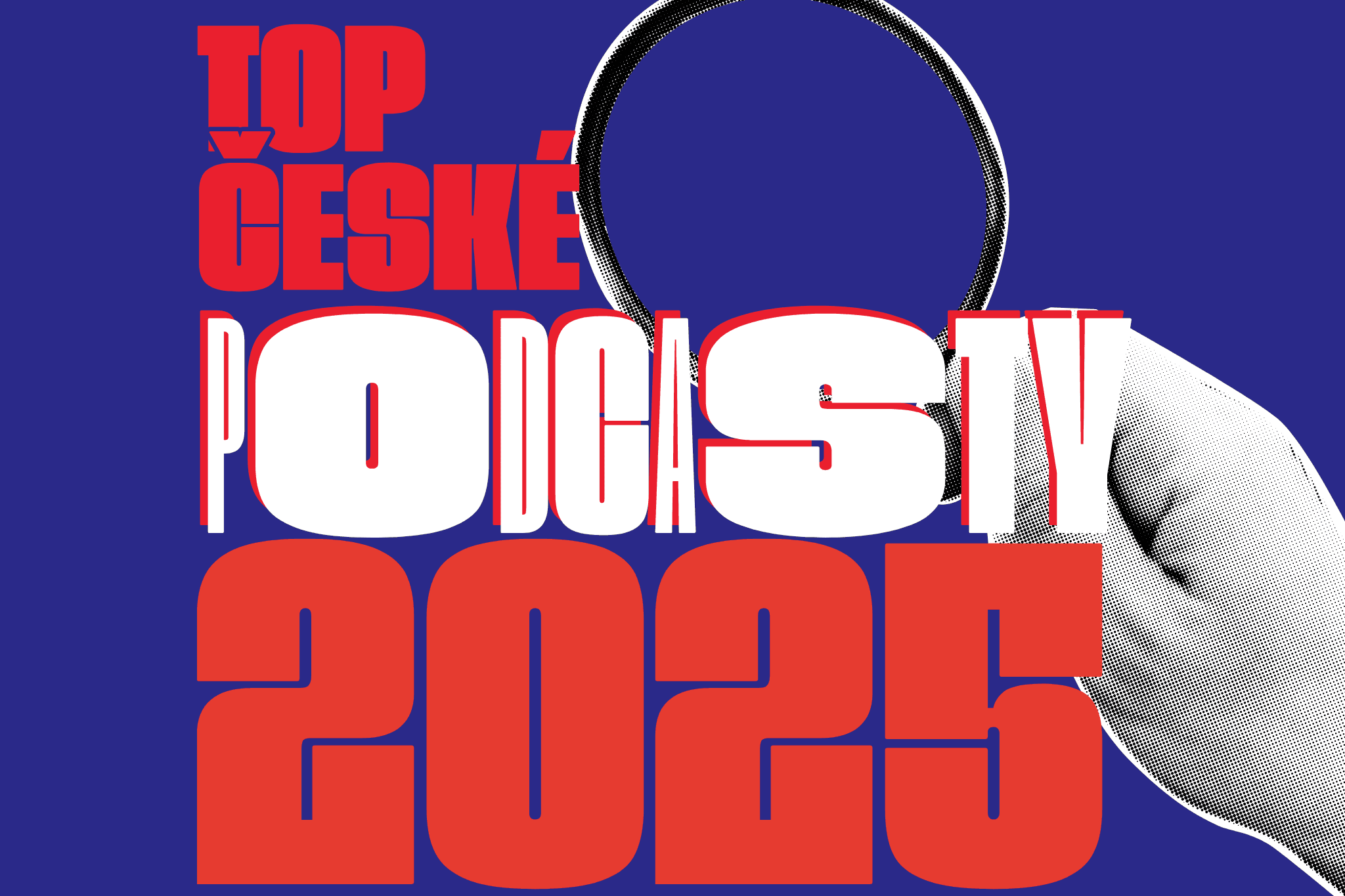 25 nejnavštěvovanějších podcastů roku 2025