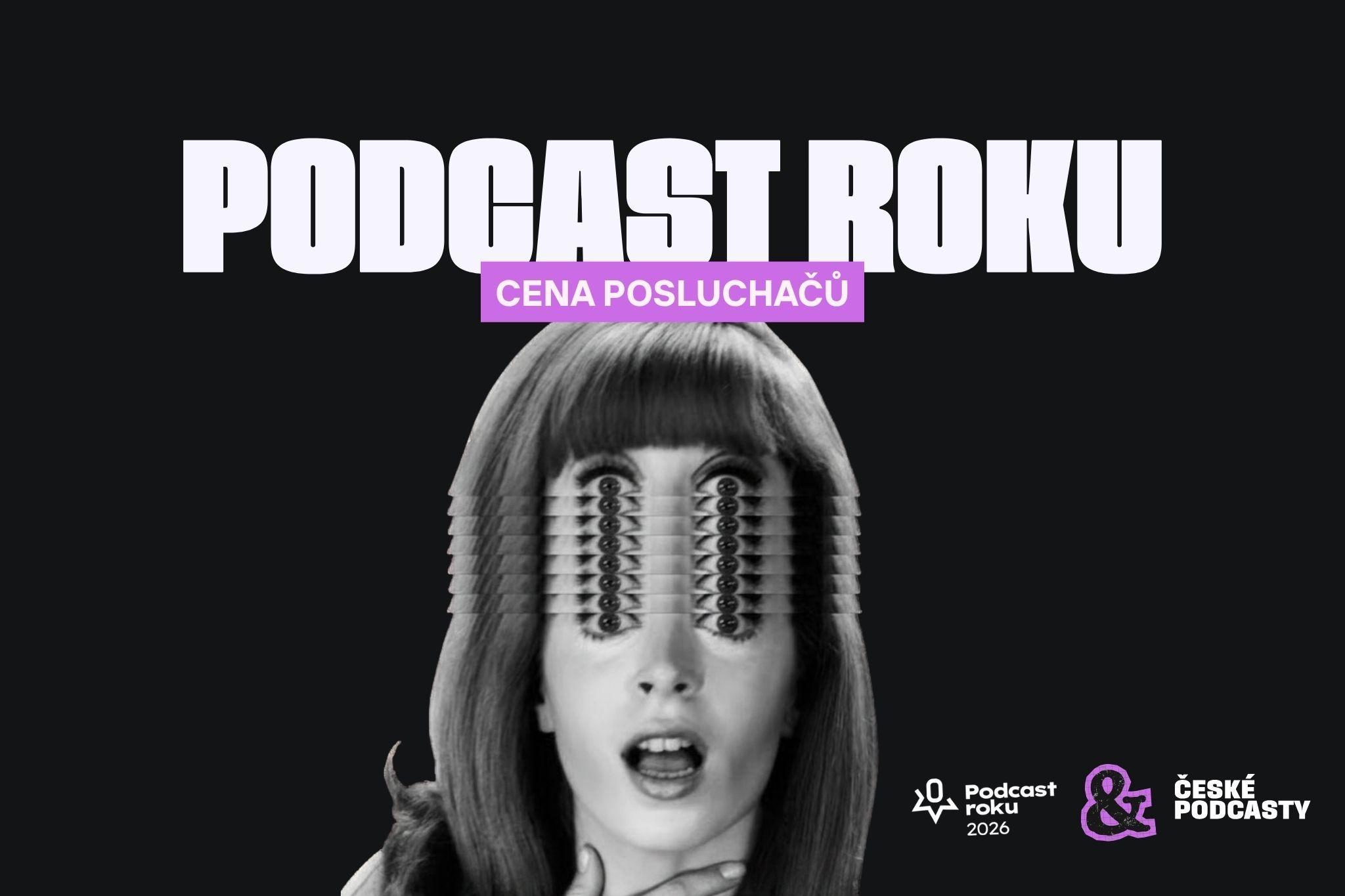 Výsledky Podcastu roku 2026 Cena veřejnosti